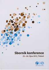 kniha Sborník XIII. výroční konference České aerosolové společnosti 25.-26. října 2012, Třeboň = Proceedings of 13th annual conference of the Czech aerosol society : 25th-26th October 2012, Třeboň, Česká aerosolová společnost 