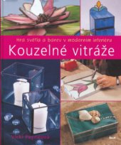 kniha Kouzelné vitráže hra světla a barev v moderním interiéru, Ikar 2006