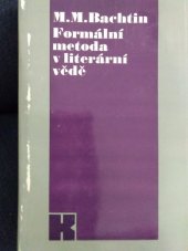 kniha Formální metoda v literární vědě kritický úvod do sociologické poetiky, Lidové nakladatelství 1980