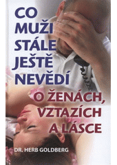 kniha Co muži stále ještě nevědí o ženách, vztazích a lásce, Levné knihy 2008