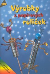 kniha Výrobky z papírových roliček, Anagram 2001