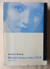 kniha Mladá žena z roku 1914 = [I] [Die junge Frau von 1914 : velká válka bílých mužů] : román., Družstevní práce 1936