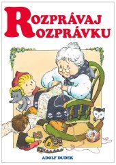 kniha Rozprávaj rozprávku, Bookmedia 2019
