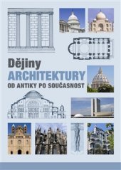 kniha Dějiny architektury  Od antiky po současnost, Slovart 2013