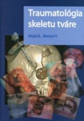 kniha Traumatológia skeletu tváre, Slovensk 2025