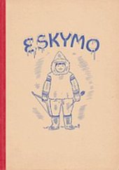 kniha Eskymo pohádky z dalekého severu, Jaroslav Tožička 1944