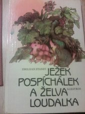 kniha Ježek Pospíchálek a želva Loudalka Pro čtenáře od 7 let, Albatros 1989