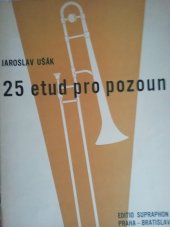 kniha 25 etud pro pozoun Pro tenorový snižcový pozoun, Supraphon 1968