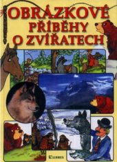 kniha Obrázkové příběhy o zvířatech, Librex 2001