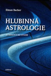 kniha Hlubinná astrologie (astrologické studie), Sursum 2007