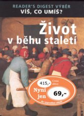 kniha Život v běhu staletí, Reader’s Digest 2006