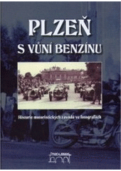 kniha Plzeň s vůní benzínu historie motoristických závodů ve fotografiích, Starý most 2007