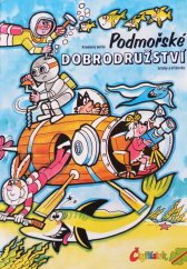 kniha Podmořské dobrodružství kreslený seriál : hříčky a křížovky, Čtyřlístek 1991