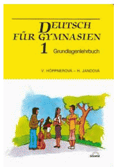 kniha Deutsch für Gymnasien 1 Grundlagenlehrbuch, Scientia 2003