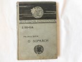 kniha O sopkách jejich povaha, zeměpisná rozloha, jejich horniny a nerosty, jakož i následky jejich činnosti : Elektřina světová jako příčina zemětřesení a výbuchů sopečných, J. Otto 1903