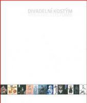 kniha Divadelní kostým / Theatre Costume, Akademie múzických umění v Praze 2013
