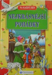 kniha Nejkrásnější pohádky na každý den, Svojtka & Co. 2000