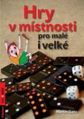 kniha Hry v místnosti pro malé i velké, Rubico 2011