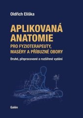 kniha Aplikovaná anatomie pro fyzioterapeuty, maséry a příbuzné obory, Galén 2023