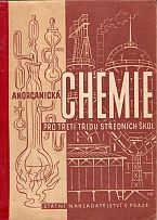 kniha Anorganická chemie Učeb. pro 3. tř. stř. šk., Státní nakladatelství 1950