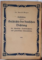 kniha Leitfaden durch die Geschichte der deutschen Dichtung für öffentliche Handelsschulen und gewerbliche Lehranstalten, Nordböhmischer Verlag 1936