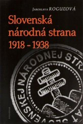 kniha Slovenská národná strana 1918 - 1938, Kalligram 2013