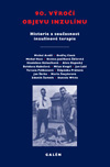 kniha 90. výročí objevu inzulínu Historie a současnost inzulínové terapie, Galén 2013