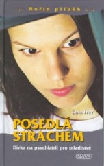 kniha Posedlá strachem dívka na psychiatrii pro mladistvé, Nava 2002