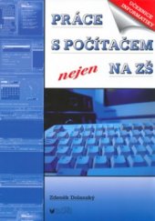 kniha Práce s počítačem nejen na ZŠ [učebnice informatiky], Blug 2004