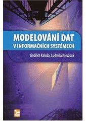 kniha Modelování dat v informačních systémech, Ekopress 2012