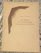 kniha Die Aufgaben der Geistesforschung für Gegenwart und Zukunft, Verlag 1941
