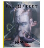 kniha Palimpest Jiří Marek, Trafačka 2025