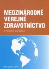 kniha Medzinárodné verejné zdravotníctvo, Matica slovenská 2015