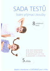 kniha Sada testů Státní přijímací zkoušky 5. třída 8 unikátních testů, SCIO 2016