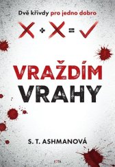 kniha Vraždím vrahy, Jota 2025