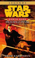kniha Star Wars - Darth Bane 2. Pravidlo dvou, Egmont 2022