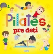 kniha Pilates pre deti, Matys 2023