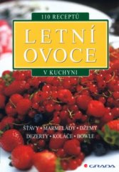 kniha Letní ovoce v kuchyni více než 110 nejlepších receptů, Grada 2004