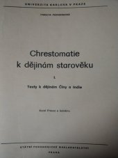 kniha Chrestomatie k dějinám starověku Díl 1, - Texty k dějinám Číny a Indie - určeno pro posl. fak. pedagog. a filozofické., SPN 1982