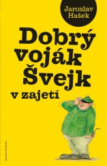 kniha Dobrý voják Švejk v zajetí, Mladá fronta 2013