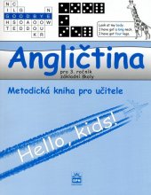 kniha Angličtina pro 3.ročník základní školy Metodická příručka pro učitele Hello, kids!, SPN-pedagogické nakladatelství 2006