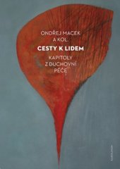 kniha Cesty k lidem Kapitoly z duchovní péče, Karolinum  2023