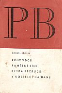 kniha Průvodce Pamětní síní Petra Bezruče v Kostelci na Hané, O[kresní] k[ulturní] s[tředisko] 1975