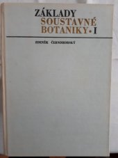 kniha Základy soustavné botaniky  I., Státní pedagogické nakladatelství 1963