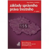 kniha Základy správního práva trestního, C. H. Beck 2008