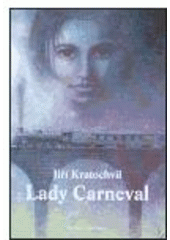 kniha Lady Carneval, Petrov 2004