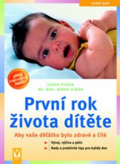 kniha První rok života dítěte aby vaše děťátko bylo zdravé a čilé, Vašut 2008