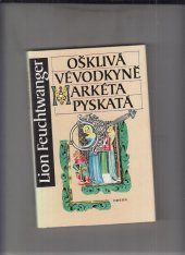 kniha Ošklivá vévodkyně Markéta Pyskatá, Odeon 1993