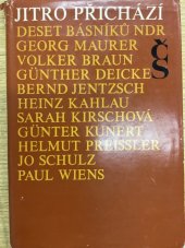 kniha Jitro přichází 10 básníků NDR, Československý spisovatel 1973