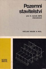 kniha Pozemní stavitelství učeb. text pro 4. roč. stř. prům. škol stavebních, stud. obor Pozemní stavby, SNTL 1980